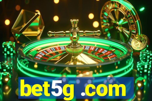 bet5g .com